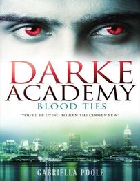 Gabriella Poole: Blood Ties (Darke Academy)