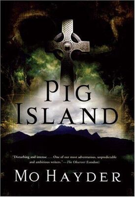 Mo Hayder Pig Island