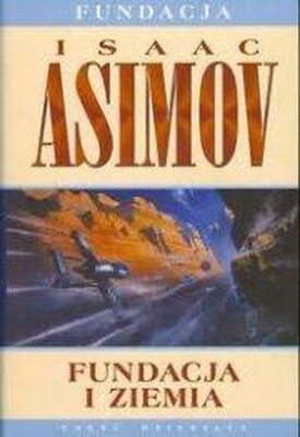 Isaac Asimov Fundacja i Ziemia