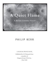 Philip Kerr: A Quiet Flame