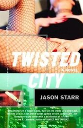 Jason Starr: Twisted City
