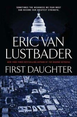 Eric Lustbader First Daughter