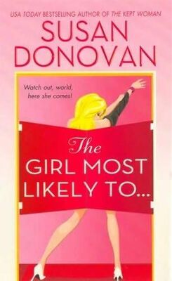 Susan Donovan The girl most likely to…