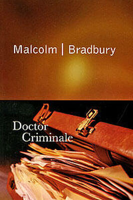 Malcolm Bradbury Doctor Criminale