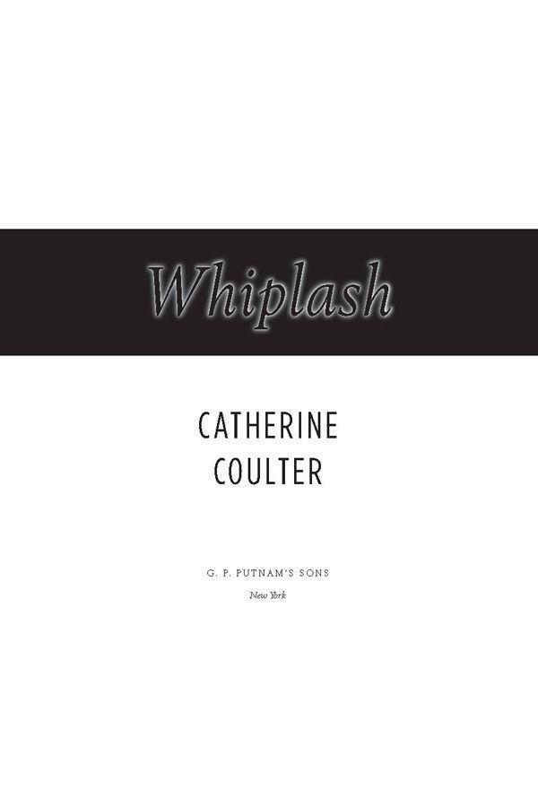 Also by Catherine Coulter The FBI Thrillers KnockOut 2009 TailSpin 2008 - фото 2
