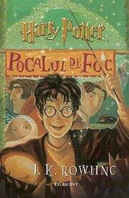 J. Rowling Harry Potter şi Pocalul de Foc