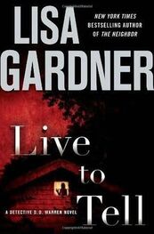 Lisa Gardner: Live to Tell