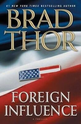 Brad Thor Foreign Influence