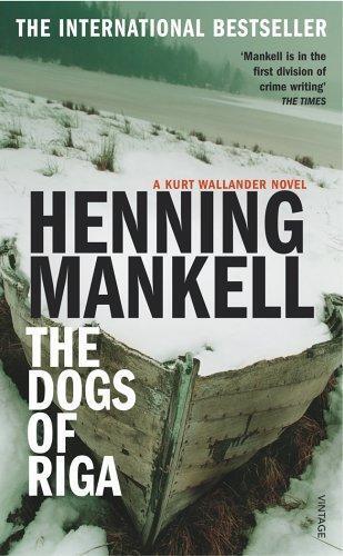 Henning Mankell The Dogs of Riga The second book in the Kurt Wallander series - фото 1
