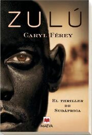 Caryl Férey: Zulú