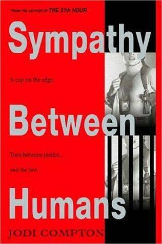 Jodi Compton Sympathy Between Humans The second book in the Sarah Pribek - фото 1