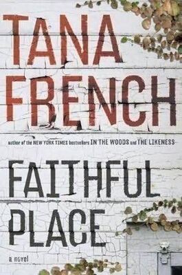 Tana French Faithful Place