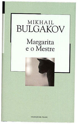 Mikhail Bulgakov Margarita e o Mestre