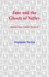Stephanie Barron: Jane and the Ghosts of Netley