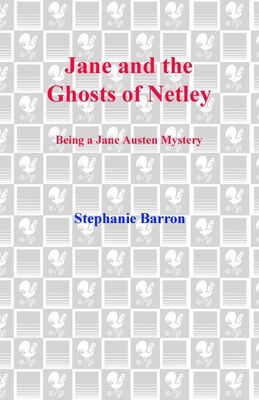 Stephanie Barron Jane and the Ghosts of Netley