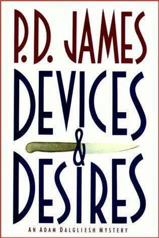 P D James Devices Desires The eighth book in the Inspector Adam Dalgliesh - фото 1