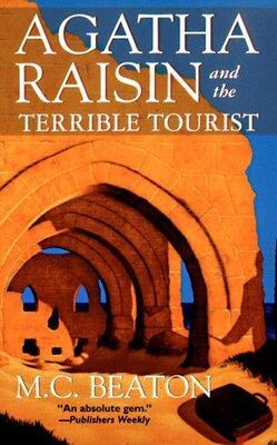 M Beaton Agatha Raisin and the Terrible Tourist