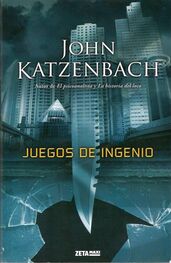 John Katzenbach: Juegos De Ingenio