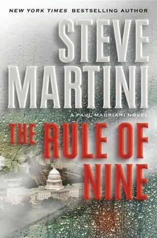Steve Martini The Rule of Nine Book 11 in the Paul Madriani series 2010 I - фото 1