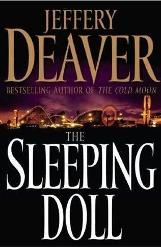 Jeffery Deaver The Sleeping Doll The first book in the Kathryn Dance series - фото 1
