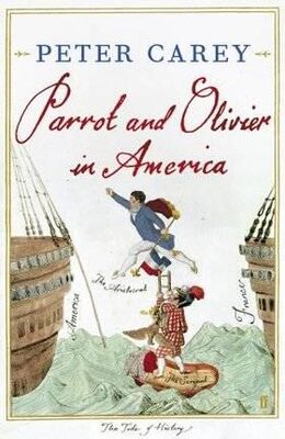 Peter Carey Parrot and Olivier in America