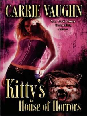 Kittys House of Horrors The seventh book in the Kitty Norville series Carrie - фото 1