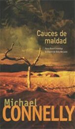 Michael Connelly: Cauces De Maldad