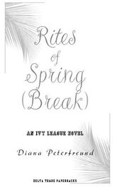 Diana Peterfreund: Rites of Spring (Break)