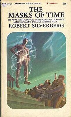 Robert Silverberg The Masks of Time