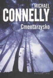 Michael Connelly: Cmentarzysko