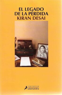 Kiran Desai El legado de la pérdida