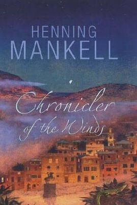 Henning Mankell Chronicler Of The Winds