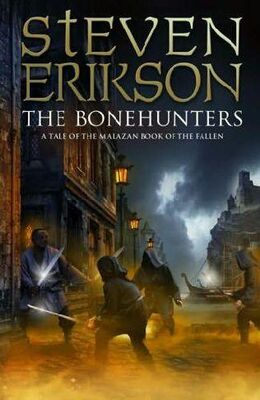 Steven Erikson The Bonehunters