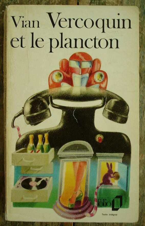 Boris Vian Vercoquin y el plancton Título del original francés Vercoquin et - фото 1