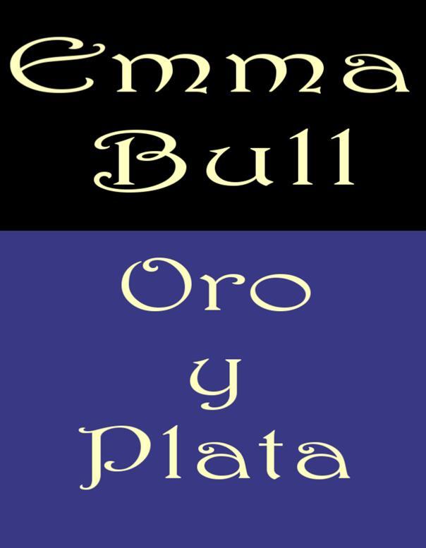 Emma Bull Oro Y Plata Luna Muy Fina estaba sentada en la chimenea el único - фото 1