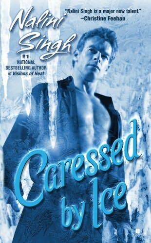 Caressed By Ice The third book in the PsyChangelings series Nalini Singh - фото 1