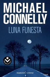 Michael Connelly: Luna Funesta
