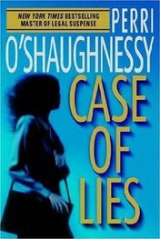 Perri O'Shaughnessy: Case of Lies