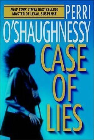 Perri OShaughnessy Case of Lies Book 11 in the Nina Reilly series 2005 TO - фото 1