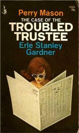 Erle Gardner: The Case of the Troubled Trustee