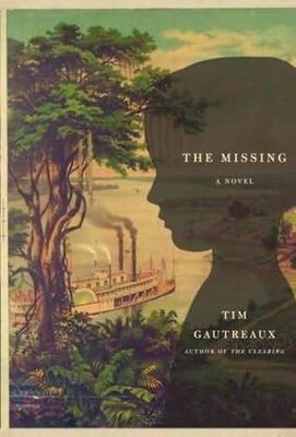 Tim Gautreaux The Missing