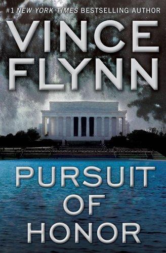 Flynn Vince Pursuit Of Honor The tenth book in the Mitch Rapp series 2009 - фото 1