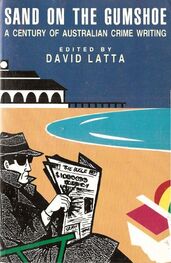 David Latta: Sand on the Gumshoe: a century of Australian crime writing