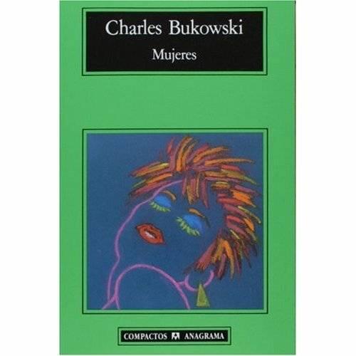 Charles Bukowski Mujeres Se busca una mujer Edna bajaba por la calle con su - фото 1