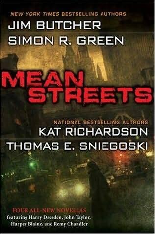 Jim Butcher Simon R Green Kat Richardson Thomas E Sniegoski Mean Streets - фото 1