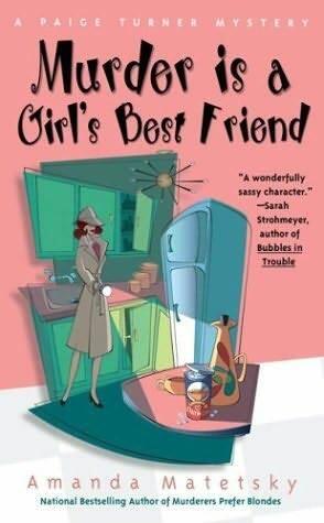 Amanda Matetsky Murder Is A Girls Best Friend The second book in the Paige - фото 1