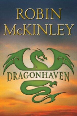 Dragonhaven Robin McKinley CHAPTER ONE I keep having these conversations - фото 1