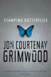 Jon Grimwood: Stamping Butterflies