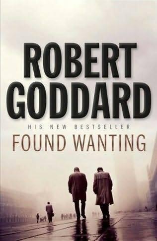 Robert Goddard Found Wanting Copyright Robert and Vaunda Goddard 2008 - фото 1