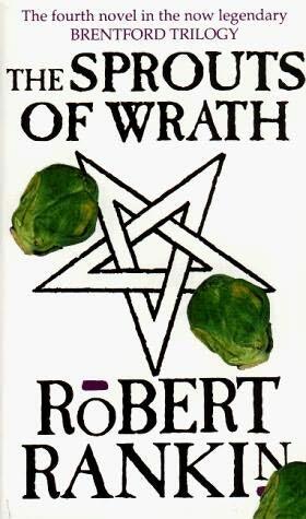 The Sprouts of Wrath Brentford Trilogy 4 Robert Rankin Foreword - фото 1